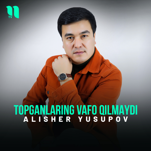 Alisher Yusupov - Topganlaring vafo qilmaydi