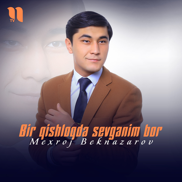 Mexroj Beknazarov - Bir qishloqda sevganim bor