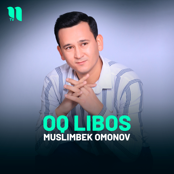Muslimbek Omonov - Oq libos